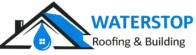 WATERSTOP Roofing & Building